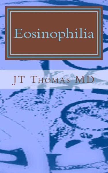 Cover for Jt Thomas Md · Eosinophilia: Fast Focus Study Guide (Pocketbok) (2015)