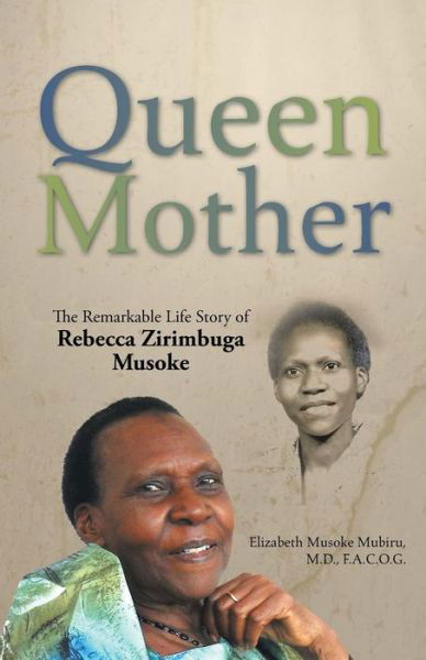Cover for Facog Elizabeth Musoke Mubiru · Queen Mother (Pocketbok) (2016)