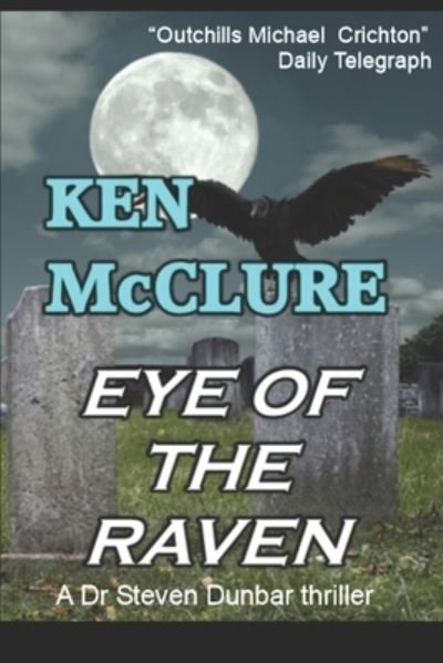 Cover for McClure Ken McClure · Eye of the Raven (Paperback Book) (2017)