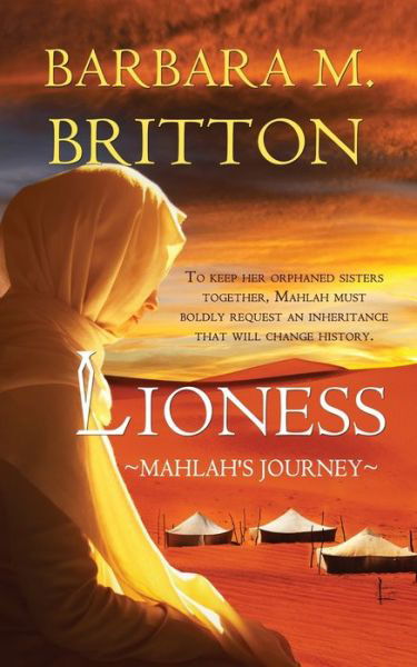 Cover for Barbara M. Britton · Lioness: Mahlah's Journey (Paperback Book) (2019)