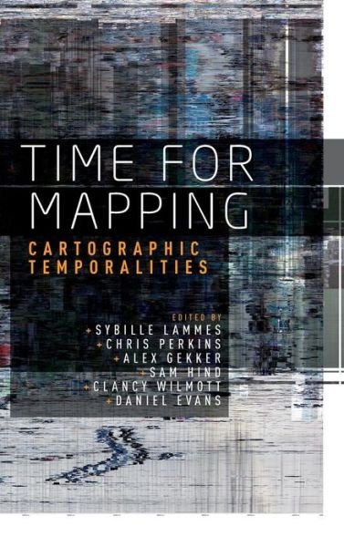 Cover for Chris Perkins · Time for Mapping: Cartographic Temporalities (Hardcover Book) (2018)