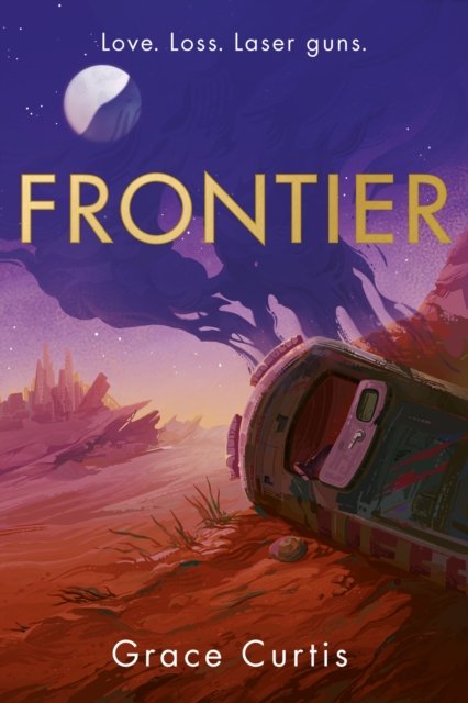 Cover for Grace Curtis · Frontier: the stunning heartfelt science fiction debut (Paperback Book) (2023)