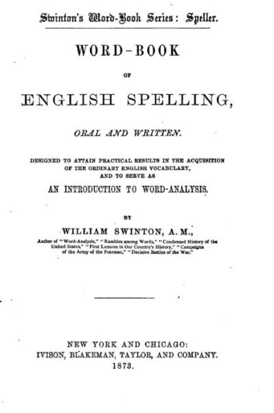 Cover for William Swinton · Swinton's Word-Book of English Spelling, Oral and Written (Paperback Book) (2016)