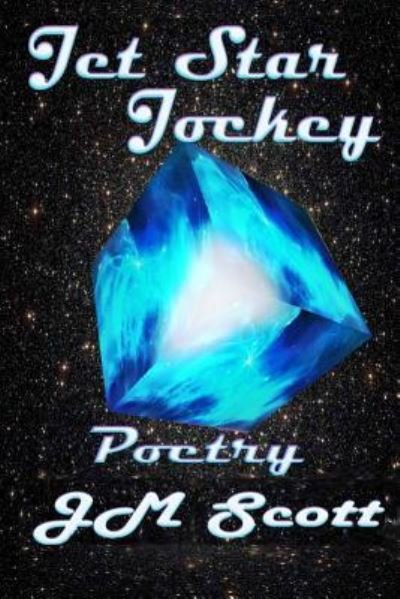 Cover for Jm Scott · Jet Star Jockey (Pocketbok) (2016)