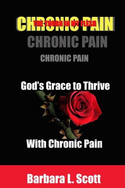 Cover for Barbara L. Scott · God's Grace to Thrive with Chronic Pain (Paperback Book) (2016)