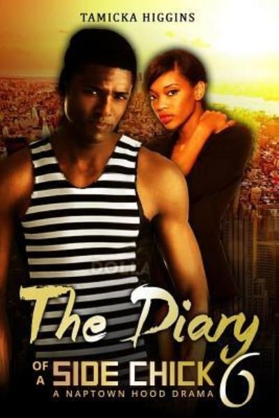 Cover for Tamicka Higgins · The Diary of a Side Chick 6 (Paperback Book) (2016)