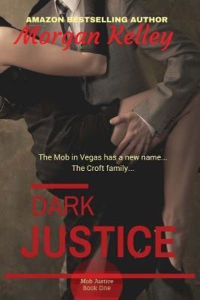 Cover for Morgan Kelley · Dark Justice (Pocketbok) (2016)