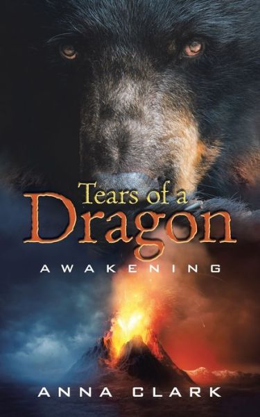 Cover for Anna Clark · Tears of a Dragon Awakening (Bok) (2020)