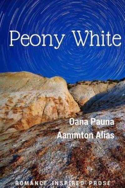Cover for Oana Pauna · Peony White (Paperback Book) (2016)