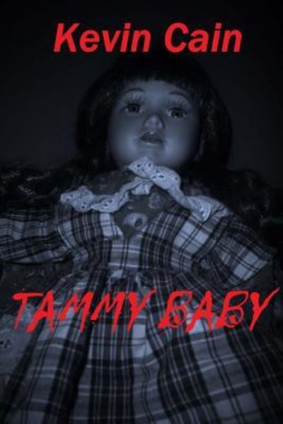 Cover for Kevin Cain · Tammy Baby (Paperback Book) (2016)