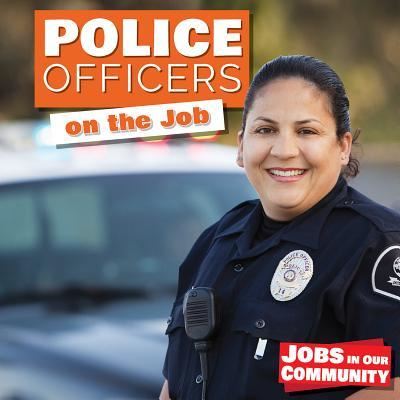 Cover for Kate Rogers · Police Officers on the Job (Paperback Book) (2016)