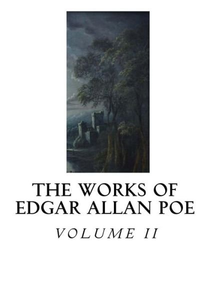 The Works of Edgar Allan Poe - Edgar Allan Poe - Książki - Createspace Independent Publishing Platf - 9781534620537 - 11 czerwca 2016