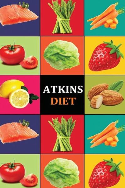 Cover for Carl Preston · Atkins Diet (Paperback Book) (2016)