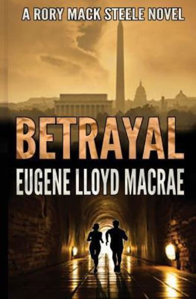 Cover for Eugene Lloyd MacRae · Betrayal (Paperback Book) (2016)