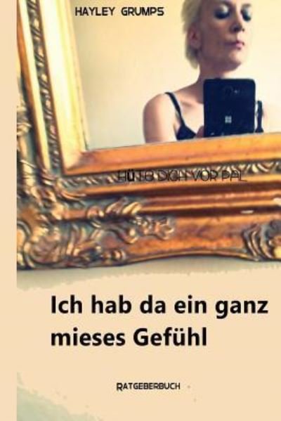 Cover for Hayley Grumps G · Ich hab da ein ganz mieses Gefuehl (Paperback Book) (2016)