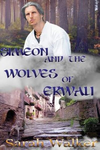 Cover for Sarah Walker · Simeon and the Wolves of Erwali (Paperback Book) (2016)