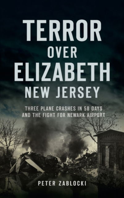 Cover for Peter Zablocki · Terror Over Elizabeth, New Jersey (Hardcover Book) (2021)