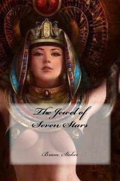 Cover for Bram Stoker · The Jewel of Seven Stars (Taschenbuch) (2017)
