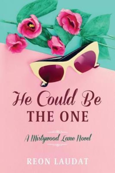 Cover for Reon Laudat · He Could Be the One (Paperback Book) (2017)