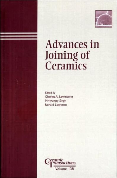 Cover for CA Lewinsohn · Advances in Joining of Ceramics - Ceramic Transactions Series (Hardcover Book) (2006)
