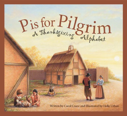 Cover for Carol Crane · P is for Pilgrim: a Thanksgiving Alphabet (Alphabet Books) (Paperback Book) [Reprint edition] (2007)