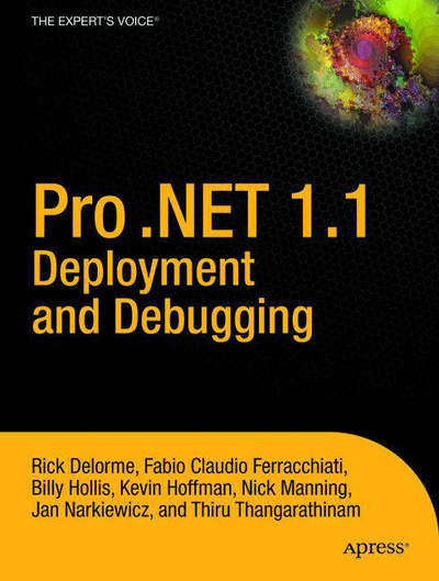 Cover for Rick Delorme · Pro .Net 1.1 Deployment and Debugging (Hardcover Book) (2005)