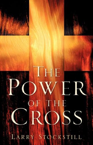 Cover for Larry Stockstill · The Power of the Cross (Paperback Book) (2006)