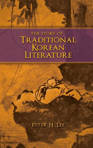 Cover for Peter H. Lee · The Story of Traditional Korean Literature (Inbunden Bok) (2013)