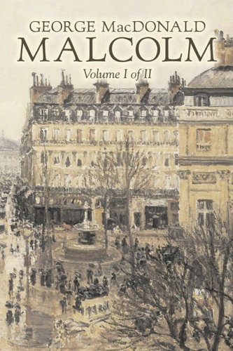 Cover for George Macdonald · Malcolm, Volume I (Hardcover bog) (2008)