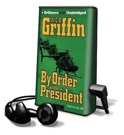 By Order of the President - W E B Griffin - Outro - Findaway World - 9781608475537 - 1 de maio de 2009