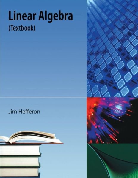 Cover for Jim Hefferon · Linear Algebra: (Textbook) (Paperback Bog) (2009)