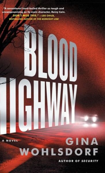 Cover for Gina Wohlsdorf · Blood Highway (Hardcover Book) (2018)