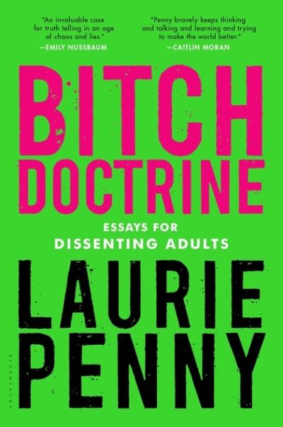 Cover for Laurie Penny · Bitch doctrine (Book) [First U.S. edition. edition] (2017)