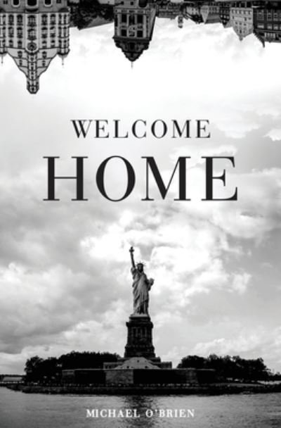 Cover for Michael O'Brien · Welcome Home (Paperback Book) (2021)