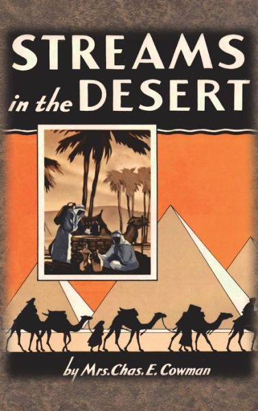 Cover for Lettie B Cowman · Streams in the Desert: 1925 Original 366 Daily Devotional Readings (Hardcover Book) (1925)