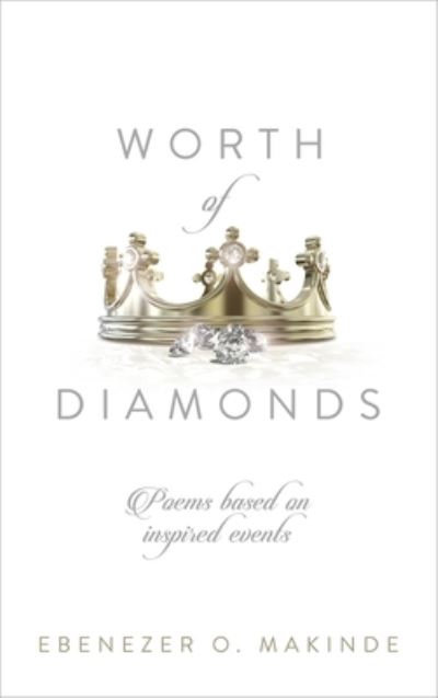 Cover for Ebenezer O. Makinde · Worth of Diamonds (Book) (2023)