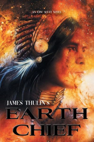 Cover for Thulin James Thulin · Earth Chief (Paperback Book) (2020)