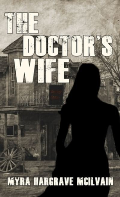 Cover for Myra Hargrave McIlvain · Doctor's Wife (Bok) (2023)