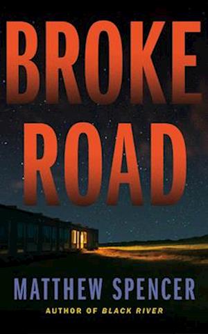 Cover for Matthew Spencer · Broke Road (Book) (2025)