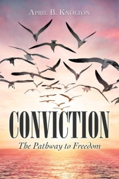 Cover for April B Knolton · Conviction (Paperback Bog) (2021)