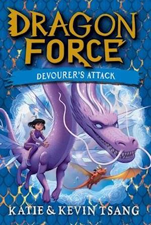 Devourer'S Attack (2) (Dragon Force) - Katie Tsang - Books - - 9781665962537 - June 10, 2025