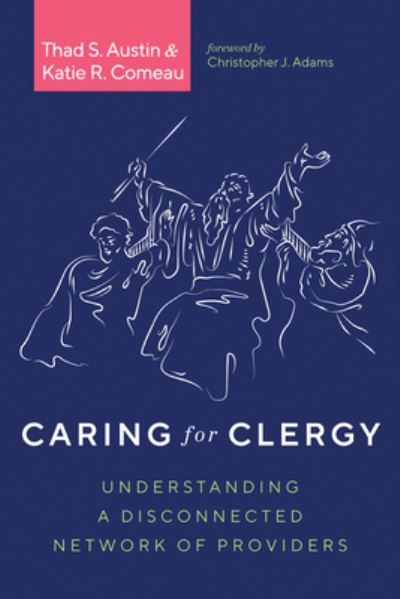 Cover for Thad S. Austin · Caring for Clergy (Book) (2022)