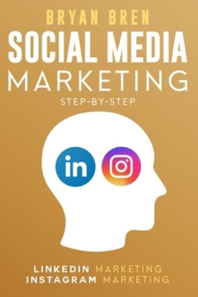 Cover for Bryan Bren · Social Media Marketing Step-By-Step (Paperback Book) (2019)