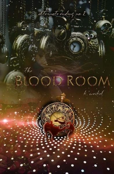 Cover for K Weikel · The Blood Room (Paperback Book) (2017)