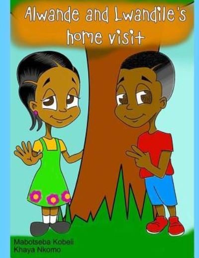 Cover for Mabotseba Kobeli · Alwande and Lwandile's Home Visit (Paperback Book) (2018)