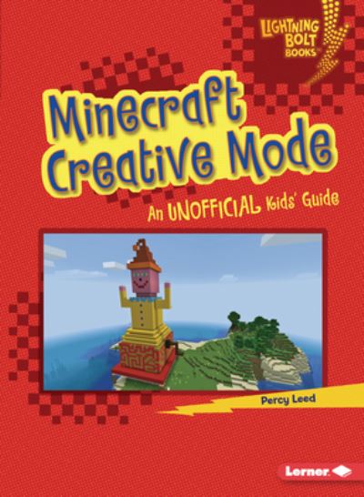 Cover for Percy Leed · Minecraft Creative Mode: An Unofficial Kids' Guide - Lightning Bolt Books — Minecraft 101 (Paperback Book) (2022)