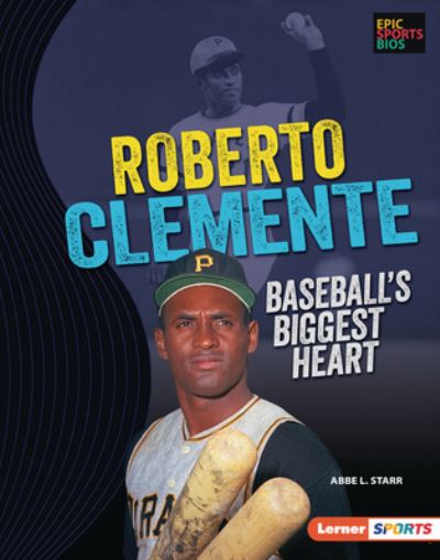 Cover for Abbe L. Starr · Roberto Clemente (Book) (2023)