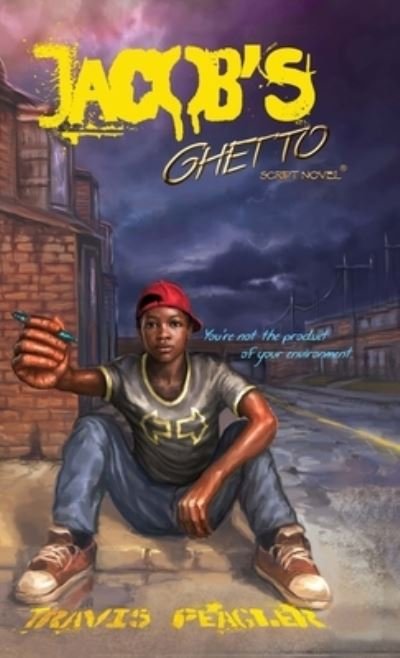 Travis Peagler · Jacob's Ghetto (Hardcover Book) (2019)
