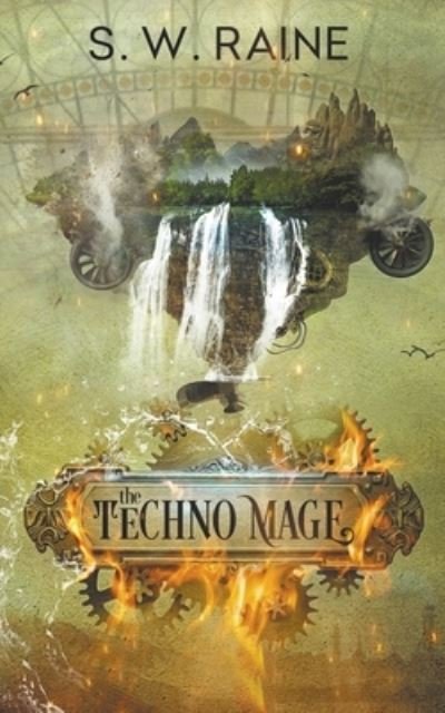 Cover for S W Raine · The Techno Mage (Taschenbuch) (2020)