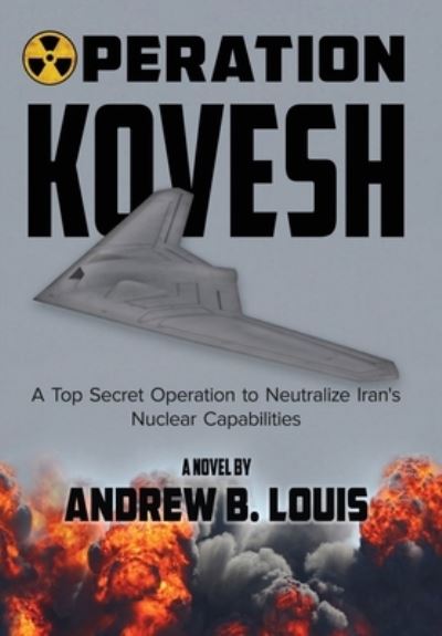 Cover for Andrew B Louis · Operation Kovesh (Hardcover Book) (2021)